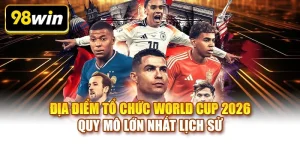 địa điểm tổ chức World Cup 2026